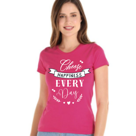 Polera 100% algodón mujer fucsia estampado “CHOOSE HAPPINESS EVERY DAY”